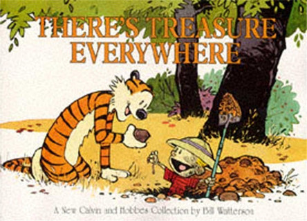 There's Treasure Everywhere: Calvin & Hobbes Series: Book Fifteen by Bill Watterson 9780751517194