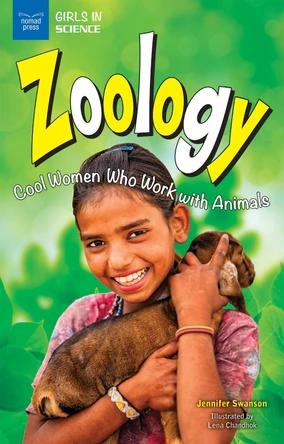 Zoology: Cool Women Who Work With Animals by Jennifer Swanson 9781619305014