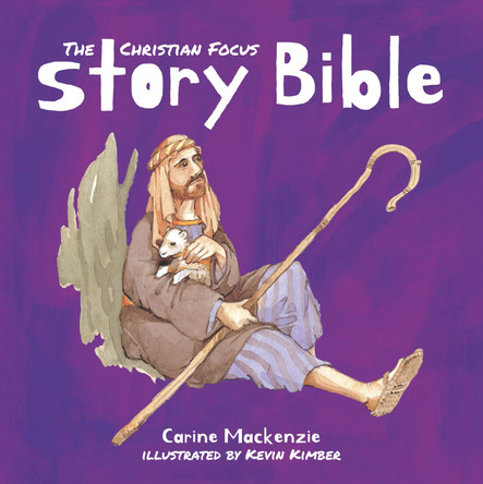 Christian Focus Story Bible by Carine MacKenzie 9781527107045