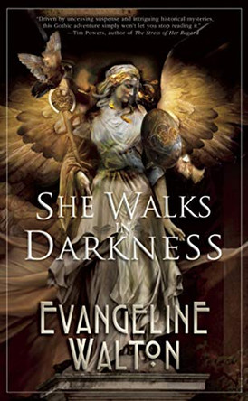 She Walks in Darkness by Evangeline Walton 9781616961336