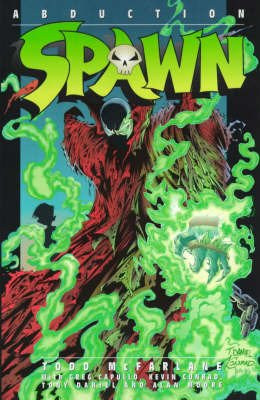 Spawn: Abduction by Todd McFarlane 9781840230048 [USED COPY]