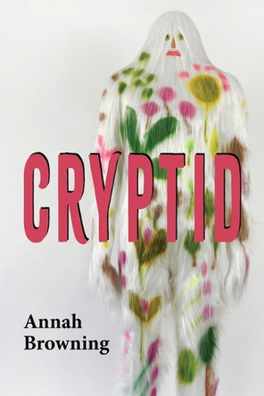 Cryptid by Annah Browning 9781629223193