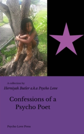 Confessions of a Psycho Poet by Herniyah Butler 9798218493769