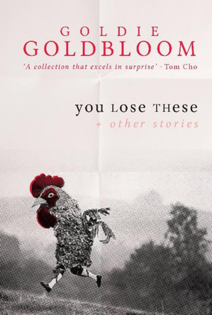 You Lose These and Other Stories by Goldie Goldbloom 9781921696879
