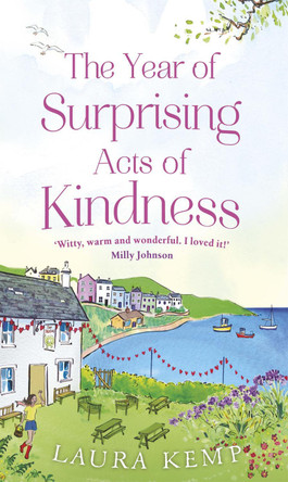The Year of Surprising Acts of Kindness by Laura Kemp 9781409174837