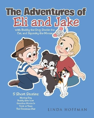 The Adventures of Eli and Jake by Linda Hoffman 9781684093588