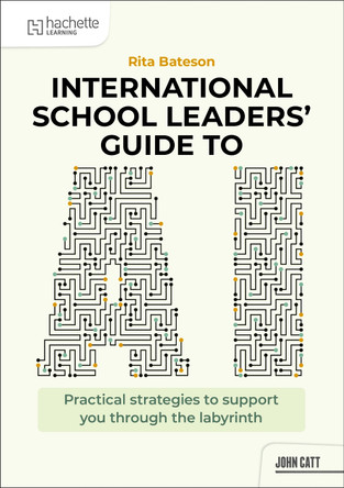 International School Leaders' Guide to AI by Rita Bateson 9781036019822