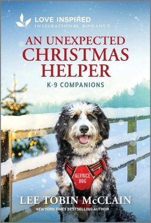 An Unexpected Christmas Helper: An Uplifting Inspirational Romance by Lee Tobin McClain 9781335621214