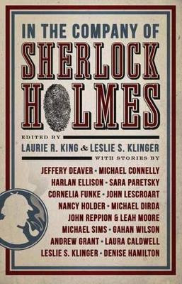 In the Company of Sherlock Holmes: Stories Inspired by the Holmes Canon by Laurie King 9781783298433