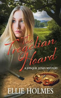 The The Tregelian Hoard by Ellie Holmes 9780993446320