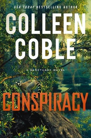 Conspiracy: A Novel Colleen Coble 9780840714671