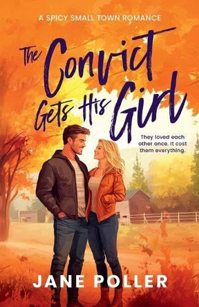 The Convict Gets His Girl by Jane Poller 9781036710330