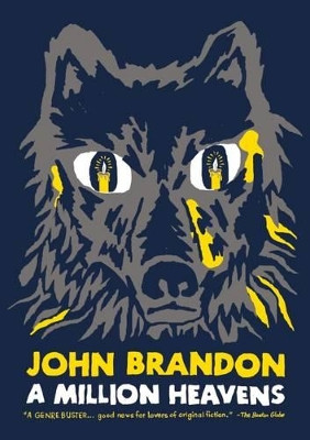 A Million Heavens by John Brandon 9781938073342