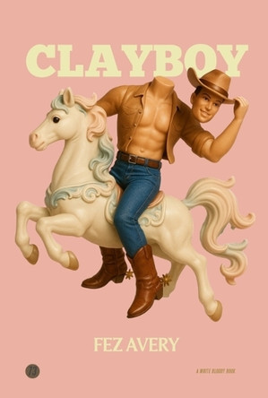 Clayboy by Fez Avery 9781949342833