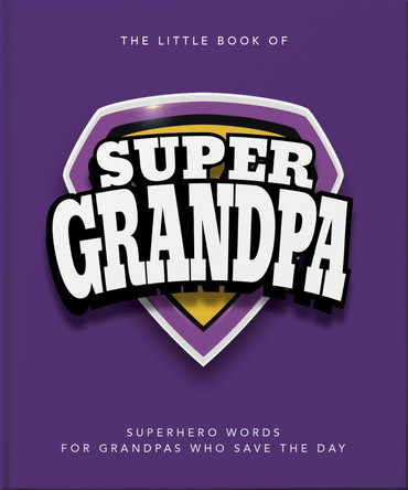 The Little Book of SuperGrandpa by OH 9781035436552