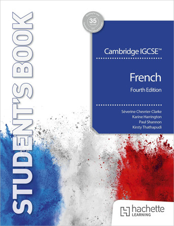 Cambridge IGCSE™ French Fourth edition Student's Book by Séverine Chevrier-Clarke 9781036019730