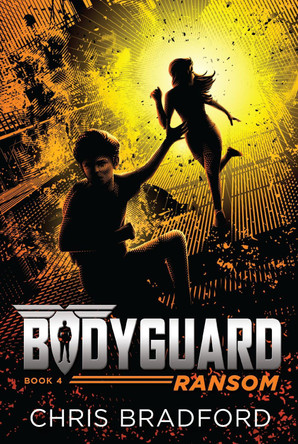 Bodyguard: Ransom (Book 4) by Chris Bradford 9781524737030