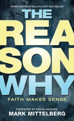 Reason Why, The by Mark Mittelberg 9781414315812