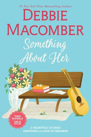 Something about Her: Two Heartfelt Romance Stories by Debbie Macomber 9781335002150