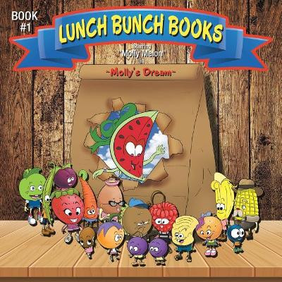 Lunch Bunch Books: Molly's Dream by Jerry Arthur Newcomb 9781490780054