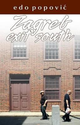 Zagreb, Exit South by EDO Popovic 9781932010091
