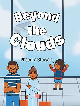 Beyond the Clouds by Phaedra Stewart 9781638441229