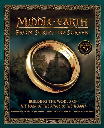 Middle-earth: From Script to Screen: Building the World of The Lord of the Rings and The Hobbit by Daniel Falconer 9780007544103