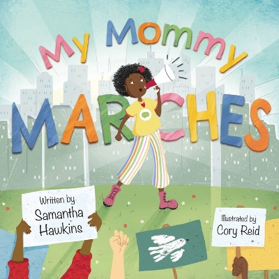 My Mommy Marches by Samantha Hawkins 9781915244123