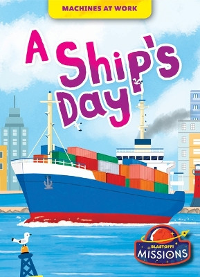A Ship's Day by Betsy Rathburn 9798886873887