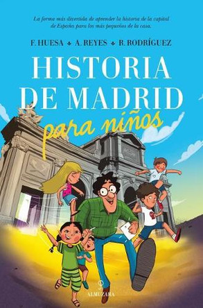 Historia de Madrid Para Ninos by Various Authors 9788417797461