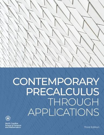 Contemporary Precalculus through Applications by North Carolina School of Science and Mathematics 9781469665917