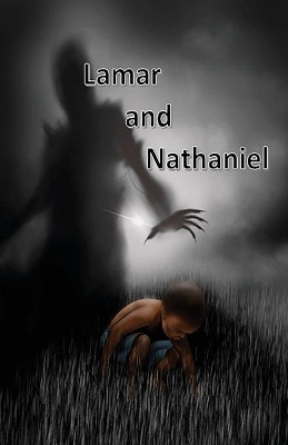 Lamar and Nathaniel by Willie Sheard 9780692814499