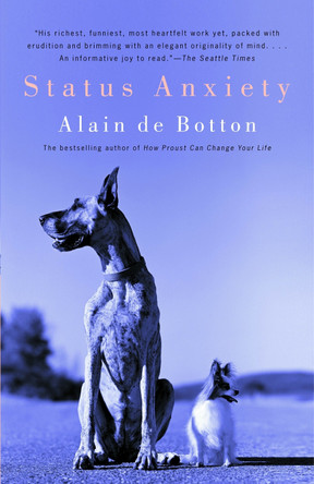 Status Anxiety by Alain De Botton 9780375725357