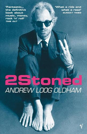 2Stoned by Andrew Loog Oldham 9780099443650
