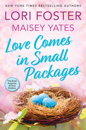 Love Comes in Small Packages by Lori Foster 9781496754172