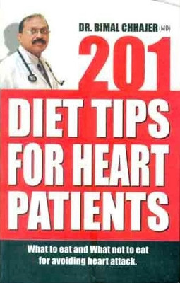 201 Diet Tips for Heart Patients by Bimal Chhajer 9788128807152