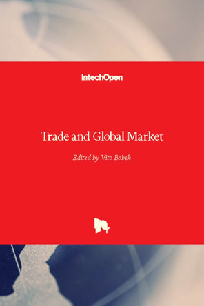 Trade and Global Market by Vito Bobek 9781789238433