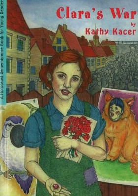 Clara's War by Kathy Kacer 9781896764429