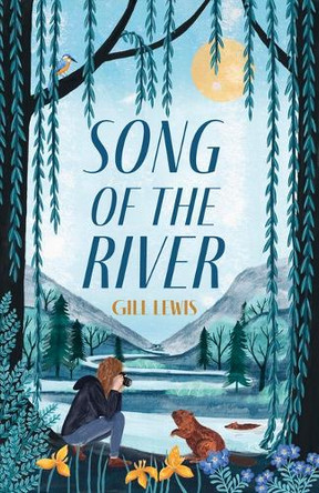 Song of the River by Gill Lewis 9781454962809