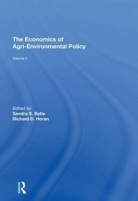 The Economics of Agri-Environmental Policy, Volume II by Richard D. Horan