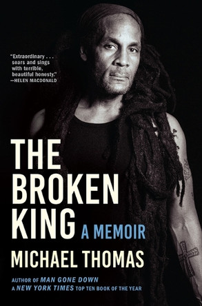 The Broken King Michael Thomas 9780802146090