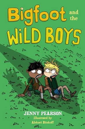 Bigfoot and the Wild Boys by Jenny Pearson 9781454962793