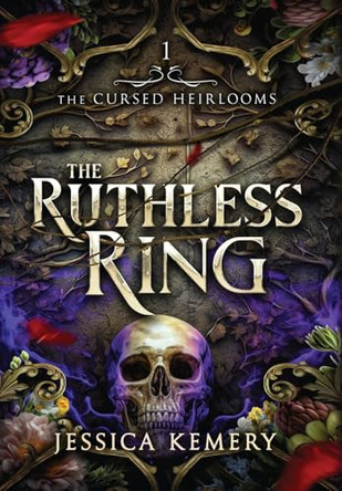 The Ruthless Ring by Jessica Kemery 9798987278871