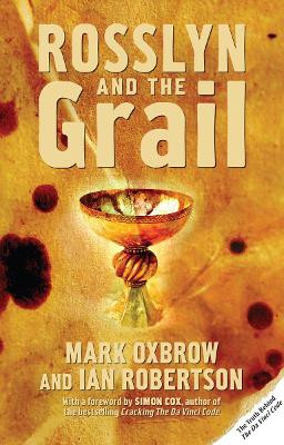 Rosslyn and the Grail by Mark Oxbrow 9781845961152