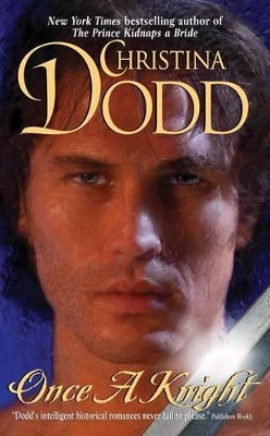 Once a Knight by Christina Dodd 9780061083983