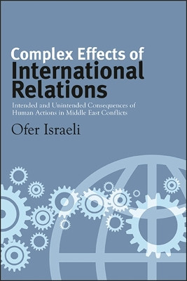 Complex Effects of International Relations by Ofer Israeli 9781438479385