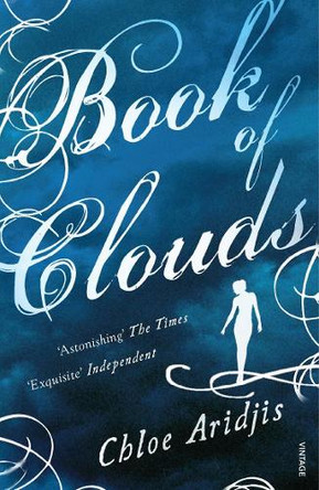 Book of Clouds by Chloe Aridjis 9780099539599
