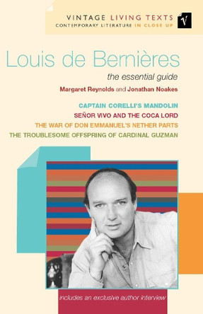 Louis de Bernieres: The Essential Guide by Jonathan Noakes 9780099437574