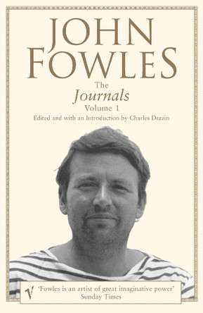 The Journals Volume 1 by John Fowles 9780099443421