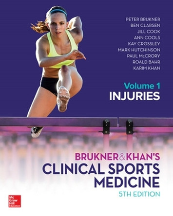 Brukner and Khans Clinical Sports Medicine Injuries, Volume 1 by Peter Brukner 9781760421663
